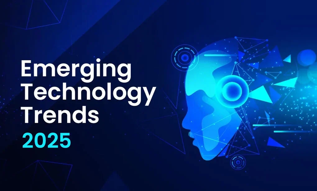 Emerging Technology Trends That Will Change the Future in 2025